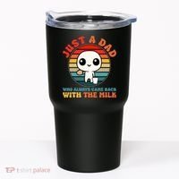 Just A Dad Who Always Came Back With The Milk Funny Father Tumbler thumb 0