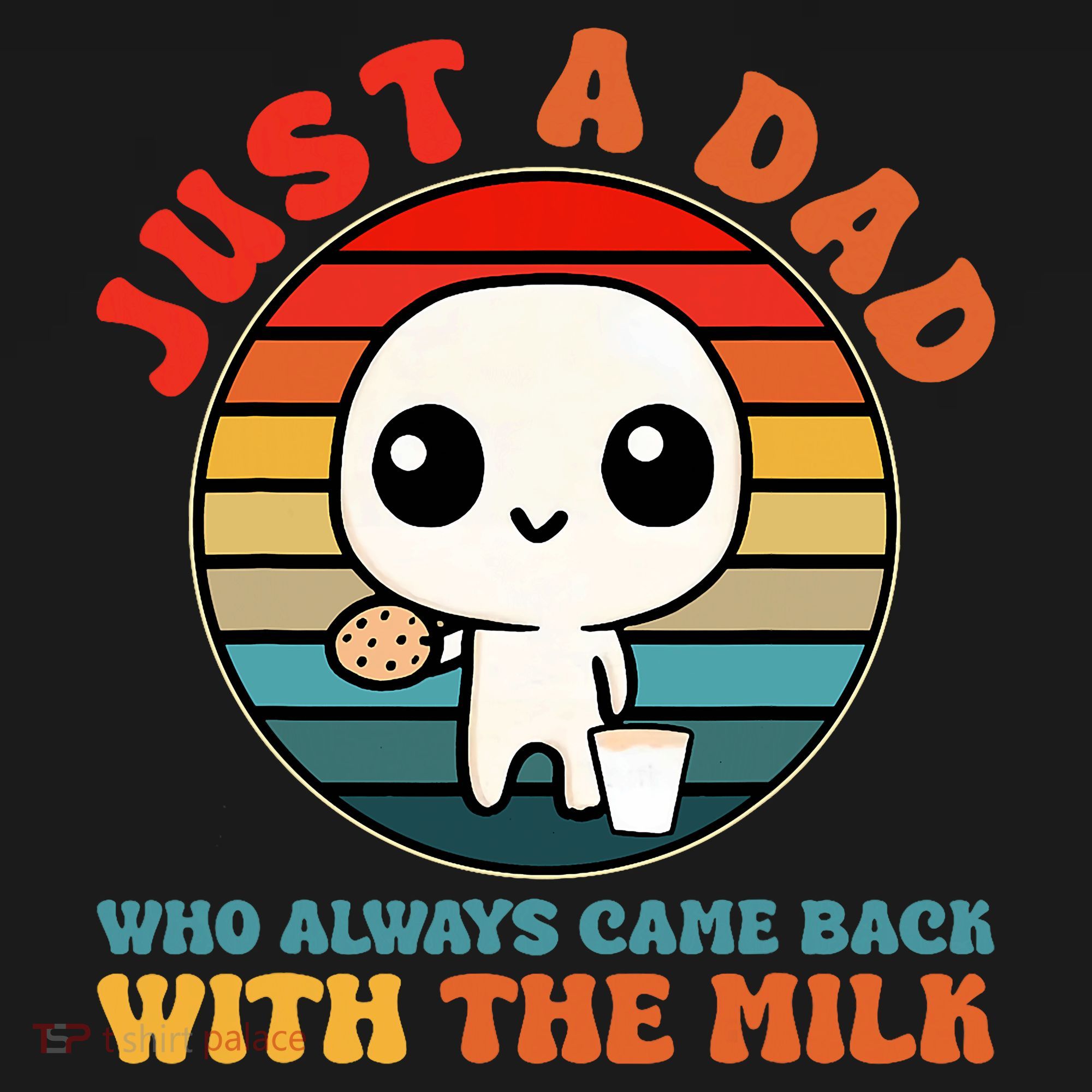 Just A Dad Who Always Came Back With The Milk Funny Father Women's Tank Top