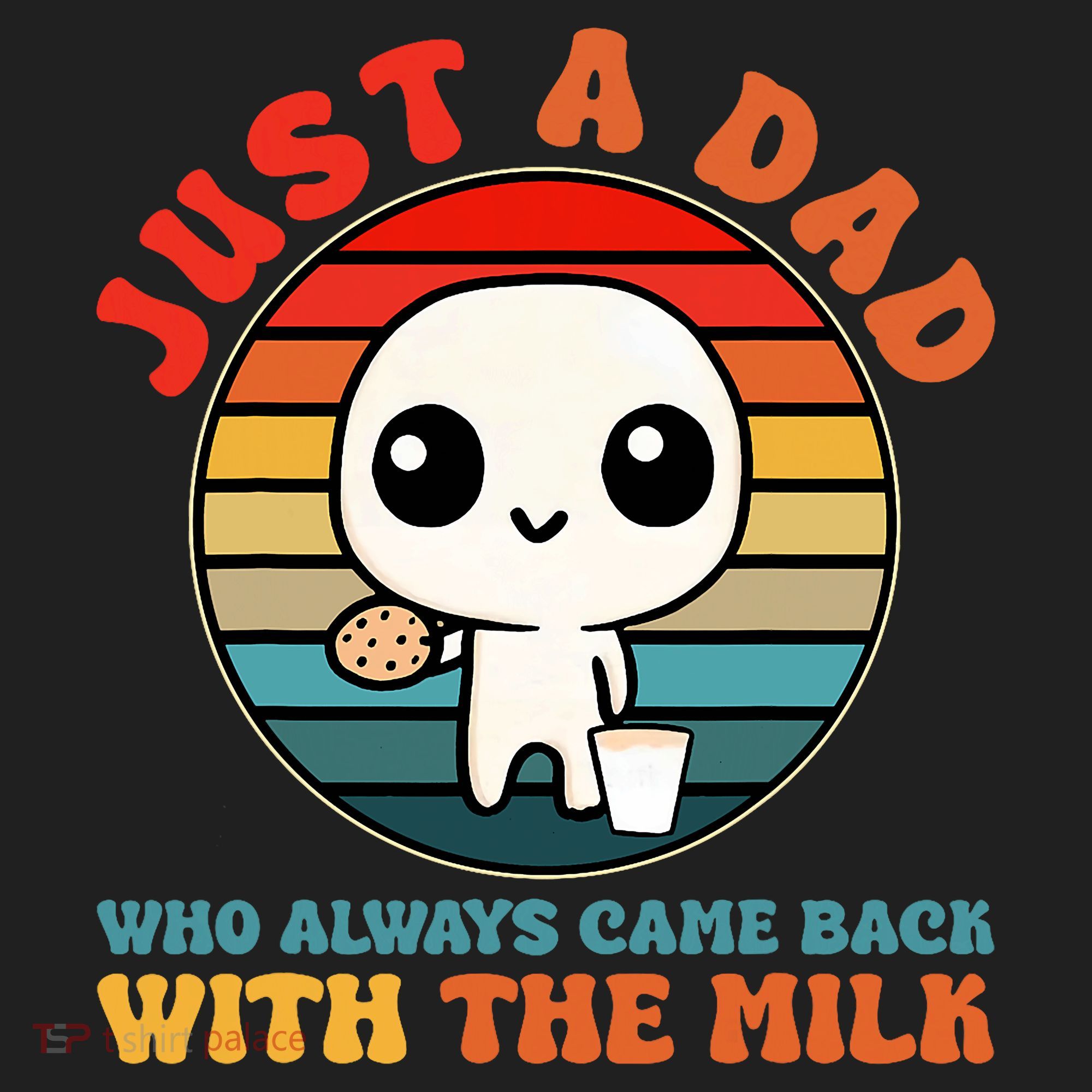 Just A Dad Who Always Came Back With The Milk Funny Father Hat