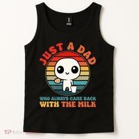 Just A Dad Who Always Came Back With The Milk Funny Father Tank Top thumb 2