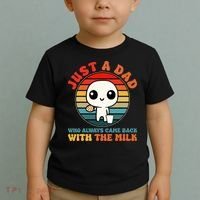 Just A Dad Who Always Came Back With The Milk Funny Father Toddler T-Shirt thumb 2