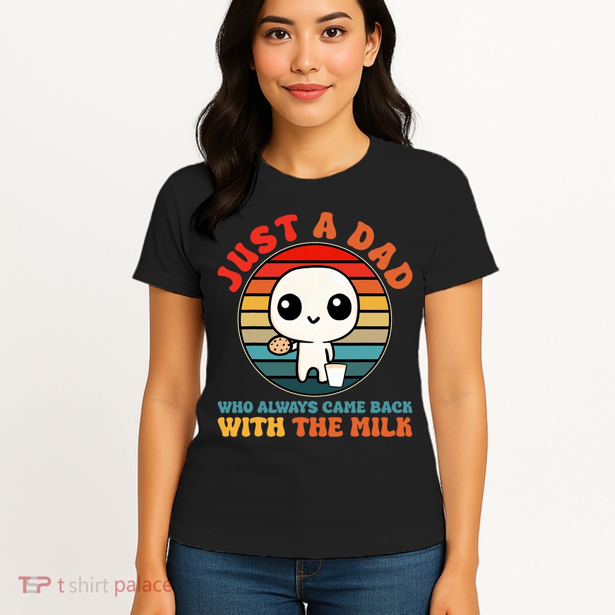 Just A Dad Who Always Came Back With The Milk Funny Father Women's T-Shirt