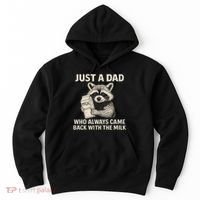 Just a Dad Who Always Came Back with the Milk Hoodie thumb 0