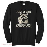 Just a Dad Who Always Came Back with the Milk Sweatshirt thumb 0