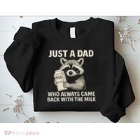 Just a Dad Who Always Came Back with the Milk Sweatshirt thumb 2