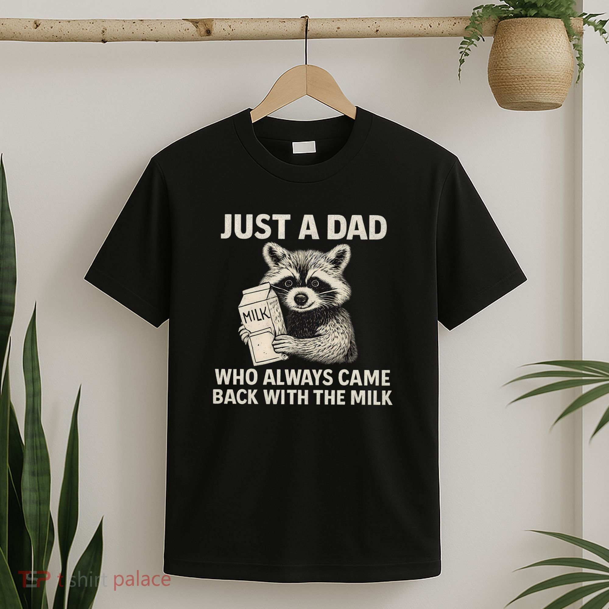 Just a Dad Who Always Came Back with the Milk T-Shirt