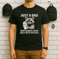 Just a Dad Who Always Came Back with the Milk T-Shirt thumb 6