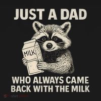 Just a Dad Who Always Came Back with the Milk Mousepad thumb 1