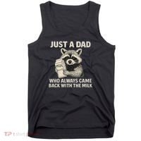 Just a Dad Who Always Came Back with the Milk Tank Top thumb 0