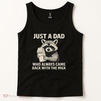 Just a Dad Who Always Came Back with the Milk Tank Top thumb 2