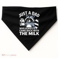 Just A Dad Who Always Came Back With The Milk Dad USA-Made Doggie Bandana thumb 0