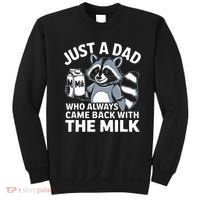 Just A Dad Who Always Came Back With The Milk Dad Sweatshirt thumb 0