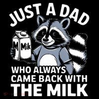 Just A Dad Who Always Came Back With The Milk Dad Coffee Mug thumb 5