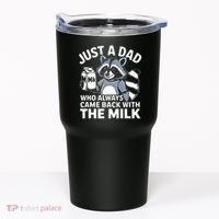 Just A Dad Who Always Came Back With The Milk Dad Tumbler thumb 0