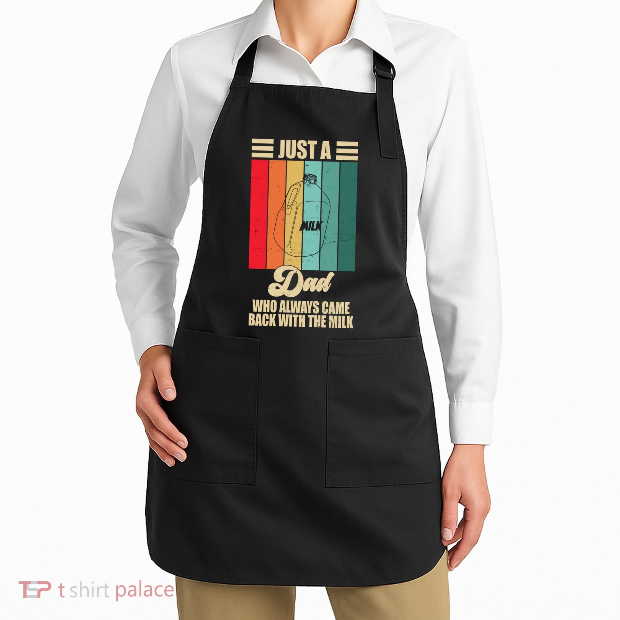 Just A Dad Who Always Came Back With The Milk Funny Retro Apron