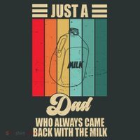 Just A Dad Who Always Came Back With The Milk Funny Retro Backpack thumb 2