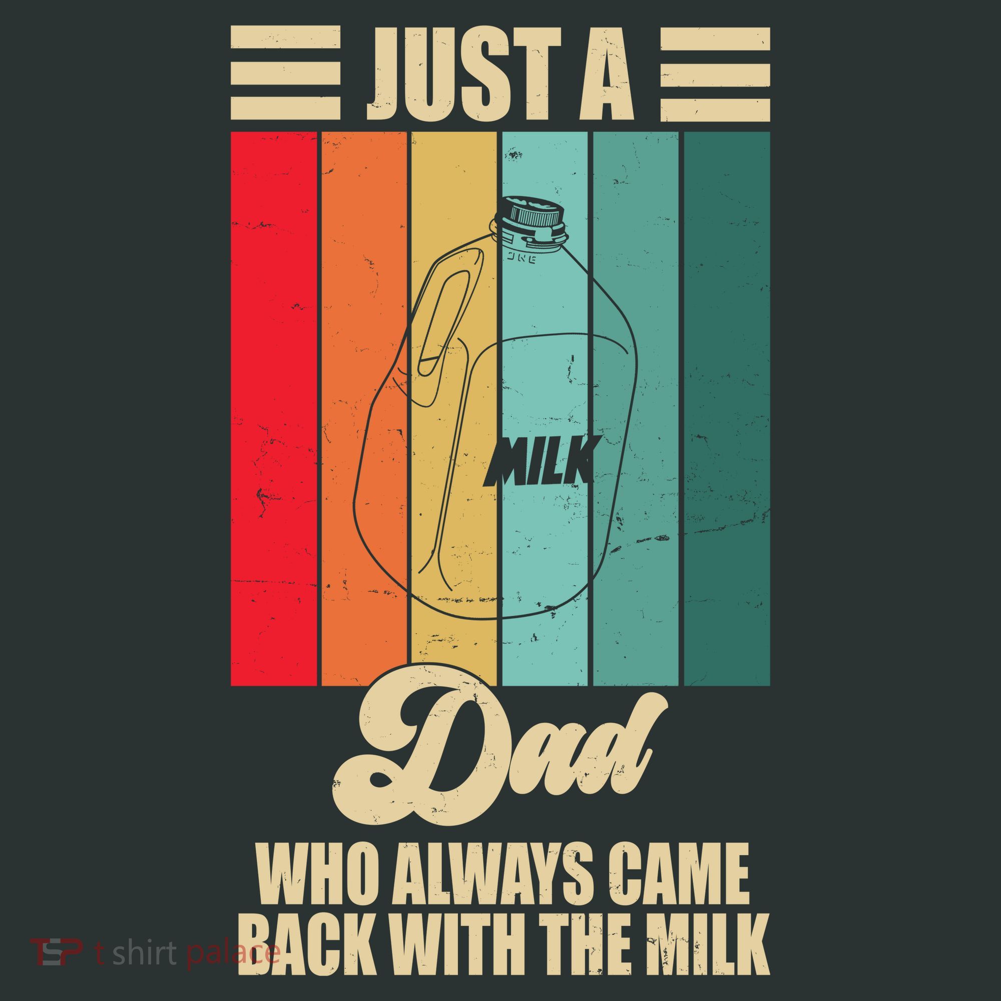 Just A Dad Who Always Came Back With The Milk Funny Retro Tote Bag