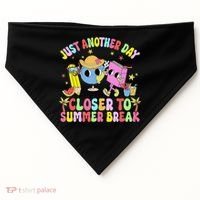 Just Another Day Closer To Summer Break Last Day Of School USA-Made Doggie Bandana thumb 0
