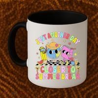 Just Another Day Closer To Summer Break Last Day Of School Coffee Mug thumb 2