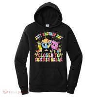 Just Another Day Closer To Summer Break Last Day Of School Women's Hoodie thumb 0