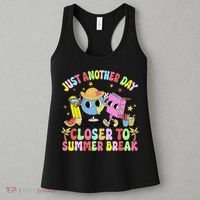 Just Another Day Closer To Summer Break Last Day Of School Women's Tank Top thumb 3