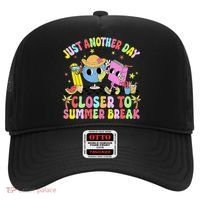 Just Another Day Closer To Summer Break Last Day Of School Hat thumb 0