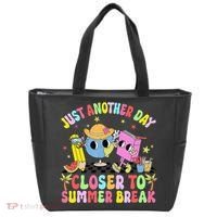 Just Another Day Closer To Summer Break Last Day Of School Tote Bag thumb 0
