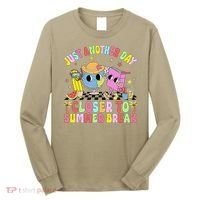 Just Another Day Closer To Summer Break Last Day Of School Long Sleeve Shirt thumb 0