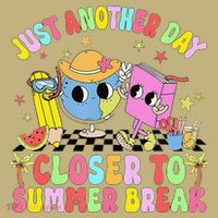 Just Another Day Closer To Summer Break Last Day Of School Mousepad thumb 1
