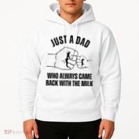 Just A Dad Who Always Came Back With The Milk Hoodie thumb 2