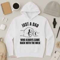 Just A Dad Who Always Came Back With The Milk Hoodie thumb 3