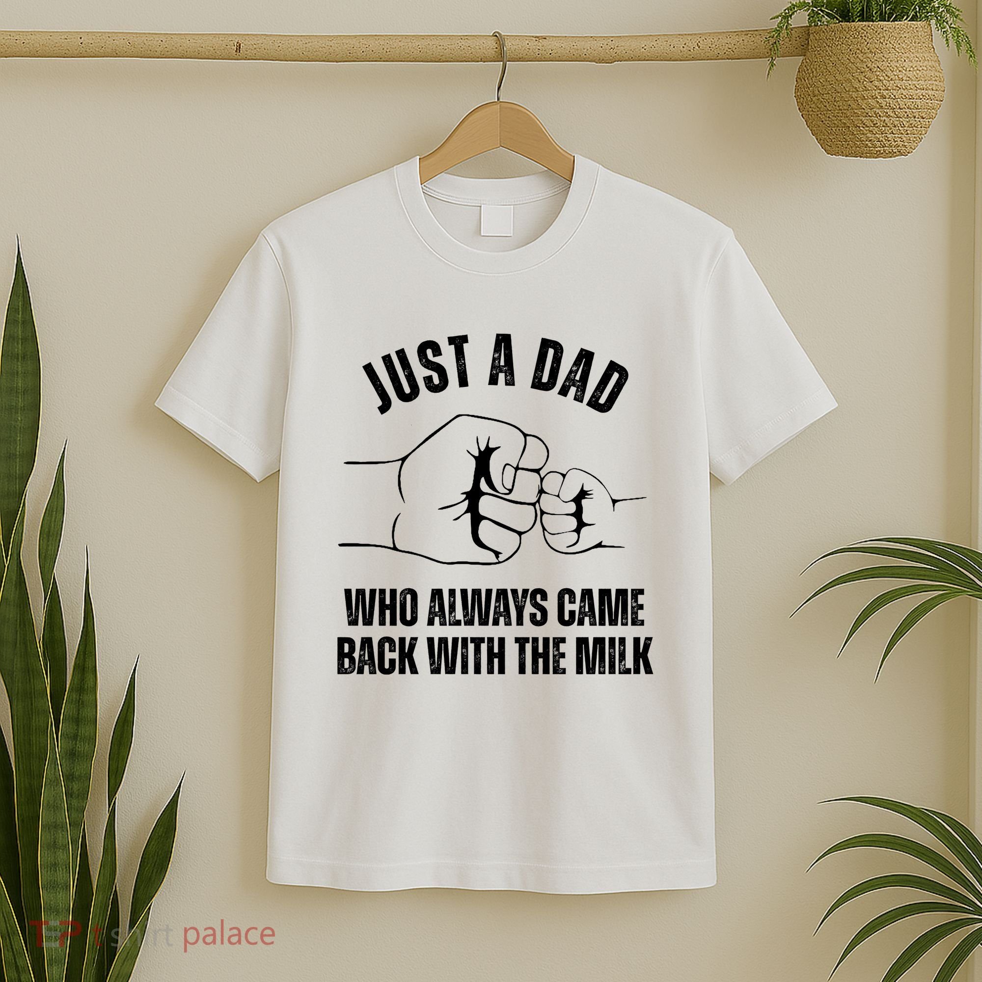 Just A Dad Who Always Came Back With The Milk T-Shirt