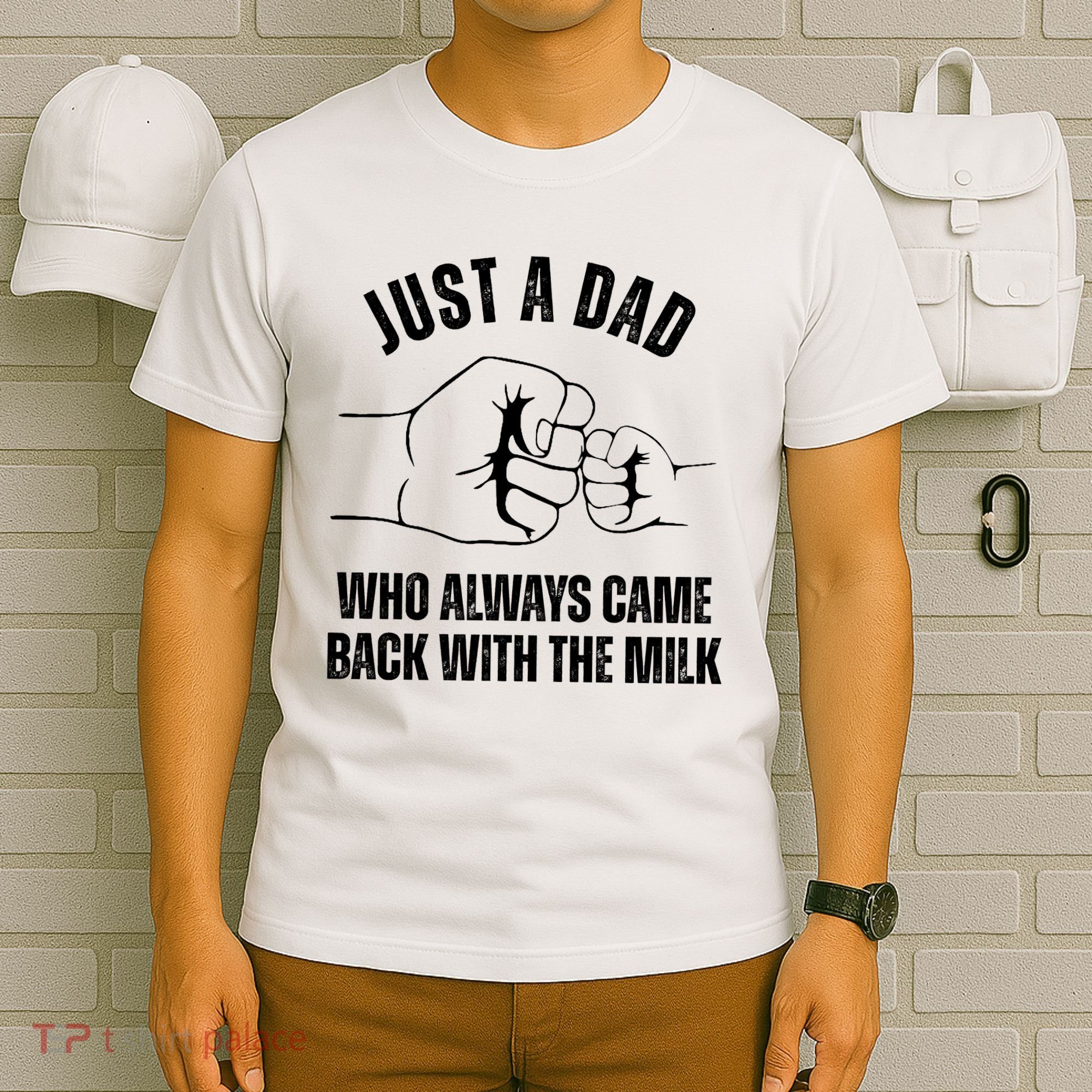 Just A Dad Who Always Came Back With The Milk T-Shirt