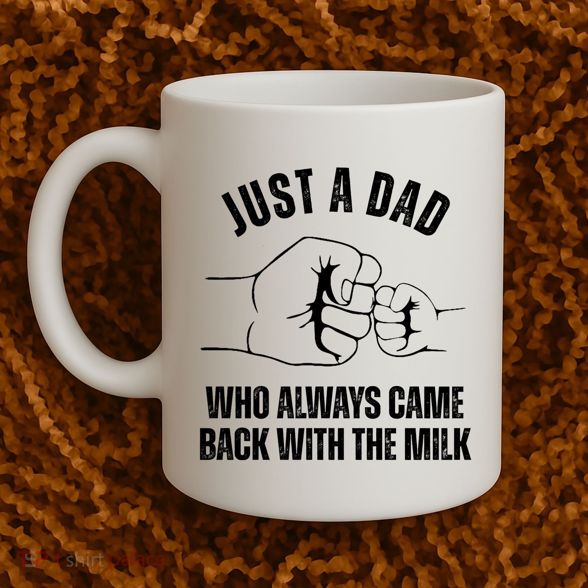 Just A Dad Who Always Came Back With The Milk Coffee Mug