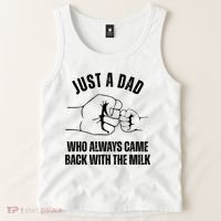 Just A Dad Who Always Came Back With The Milk Tank Top thumb 2