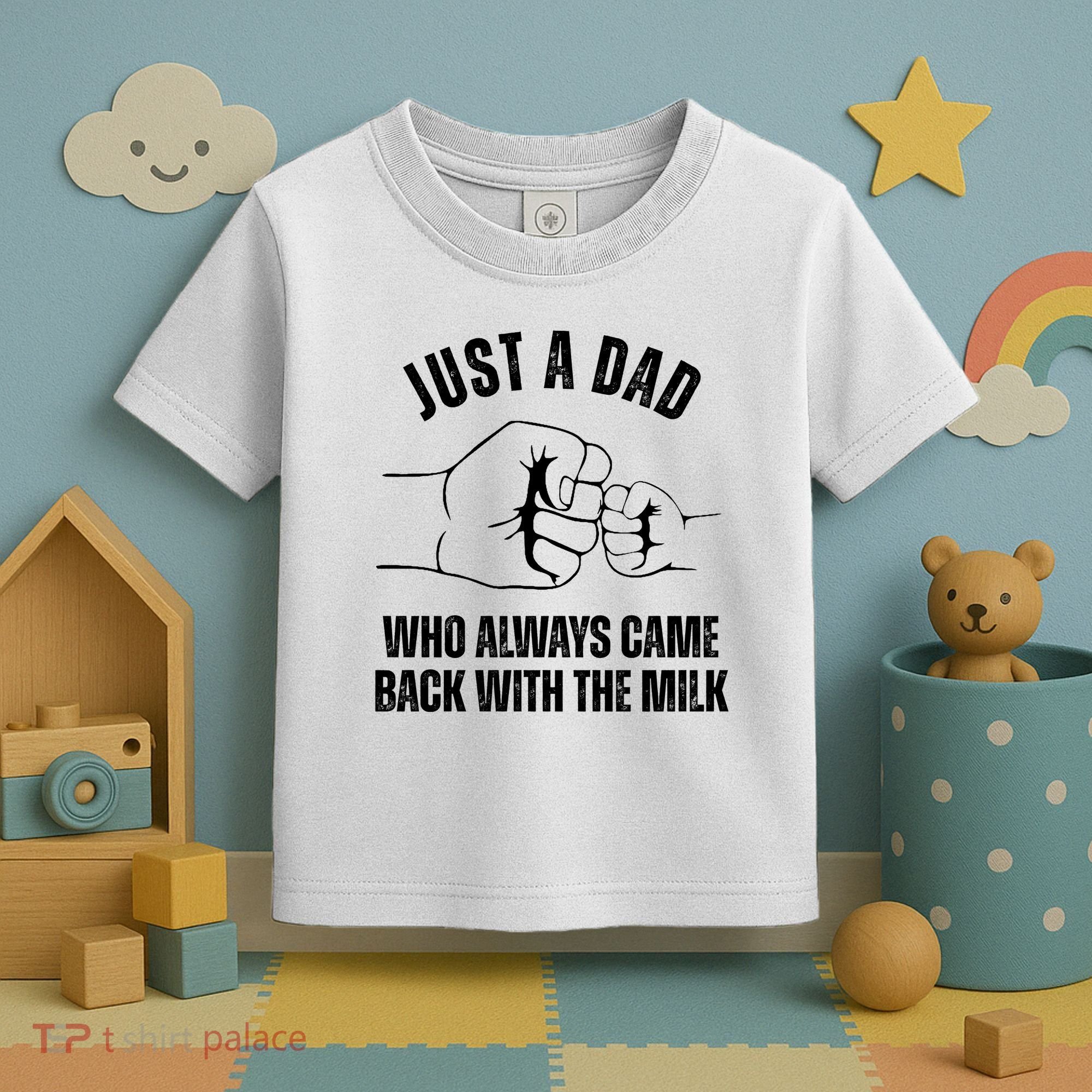 Just A Dad Who Always Came Back With The Milk Toddler T-Shirt