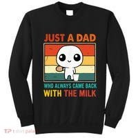 Just A Dad Who Always Came Back With The Milk Sweatshirt thumb 0