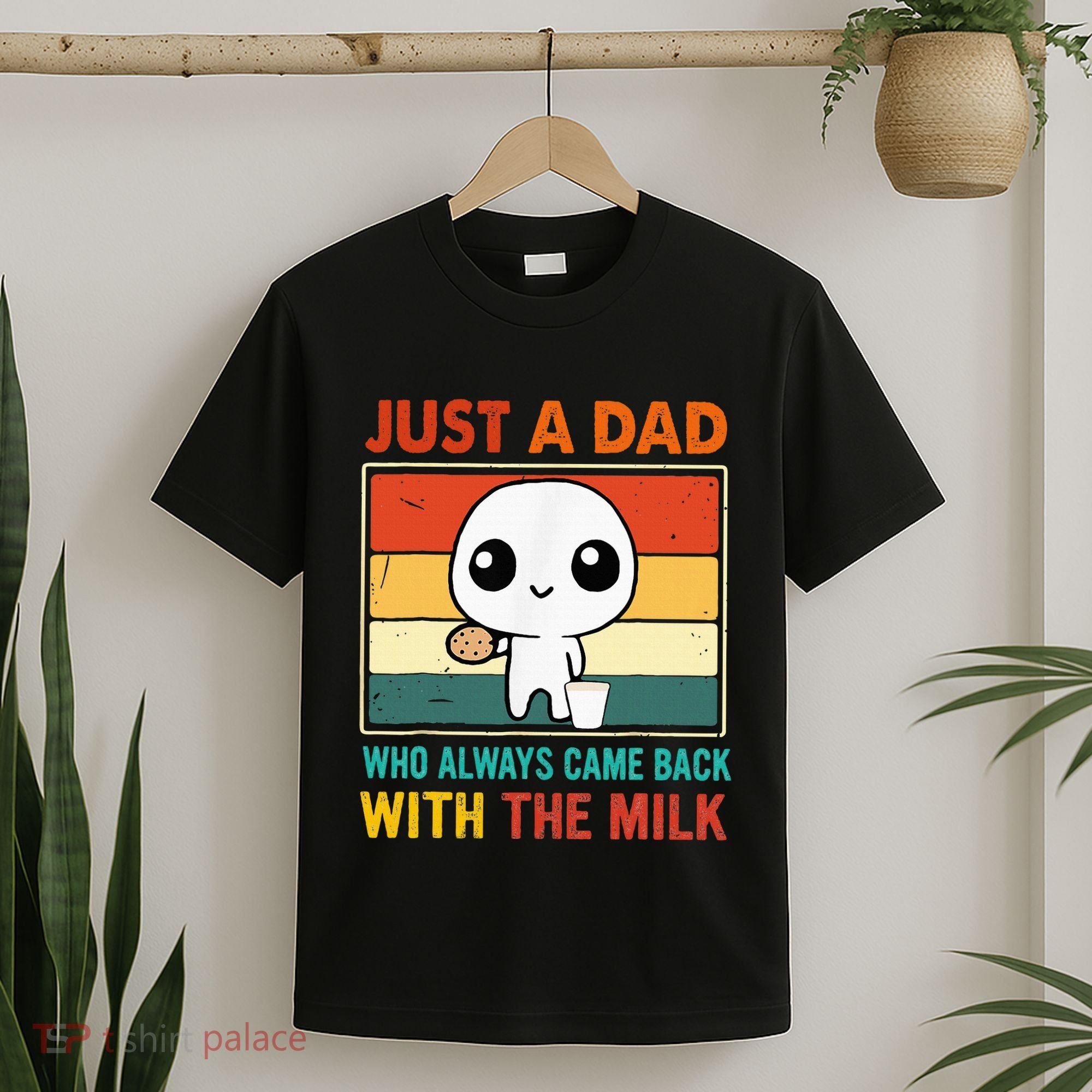 Just A Dad Who Always Came Back With The Milk T-Shirt