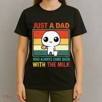 Just A Dad Who Always Came Back With The Milk T-Shirt thumb 4