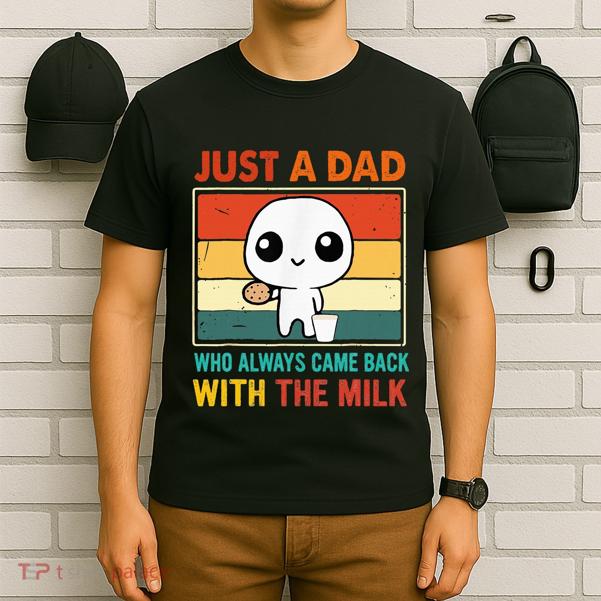Just A Dad Who Always Came Back With The Milk T-Shirt