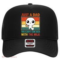 Just A Dad Who Always Came Back With The Milk Hat thumb 0