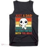 Just A Dad Who Always Came Back With The Milk Tank Top thumb 0
