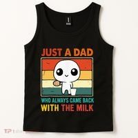 Just A Dad Who Always Came Back With The Milk Tank Top thumb 2