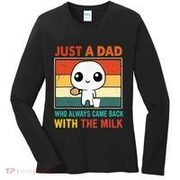 Just A Dad Who Always Came Back With The Milk Women's Long Sleeve Shirt thumb 0