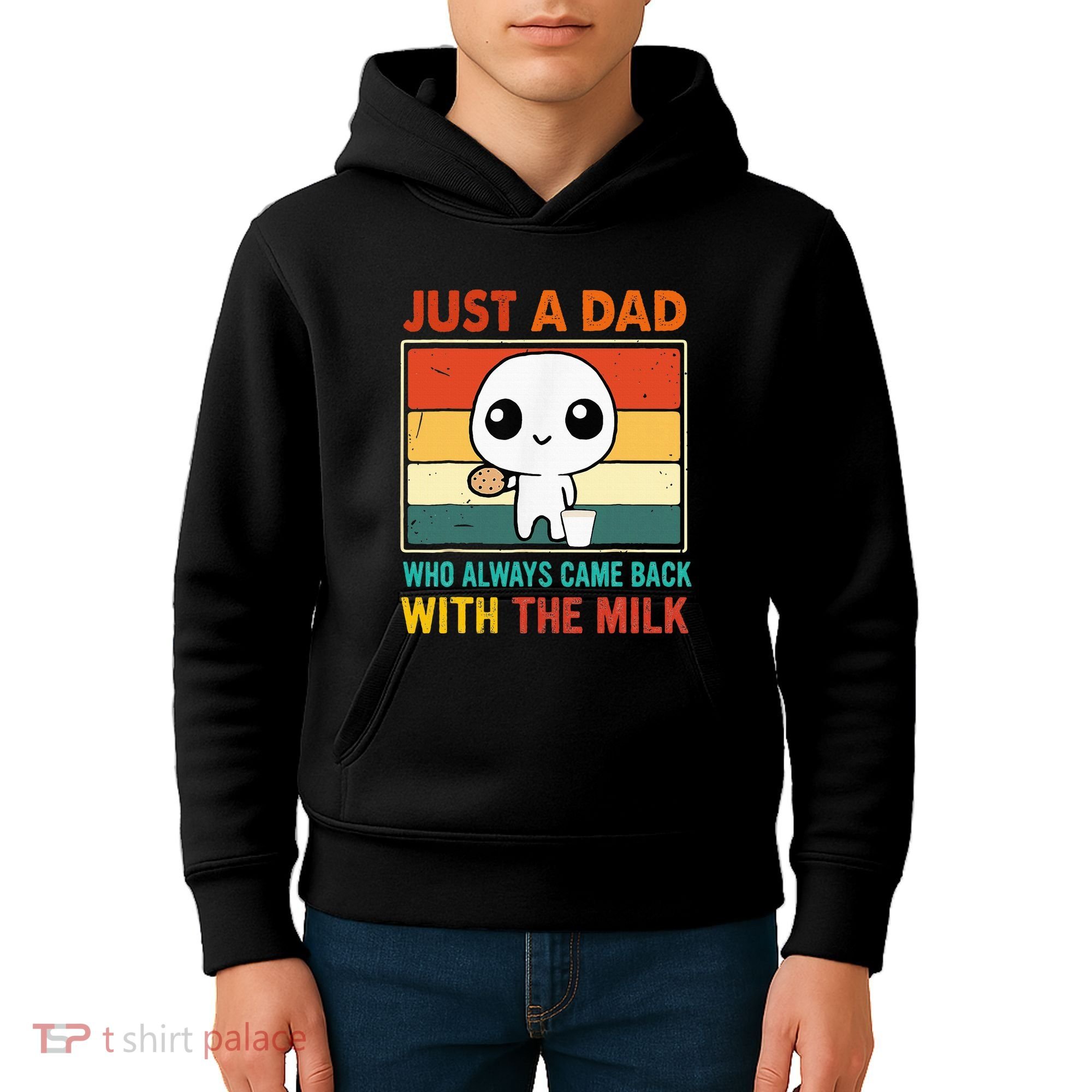 Just A Dad Who Always Came Back With The Milk Kids Hoodie