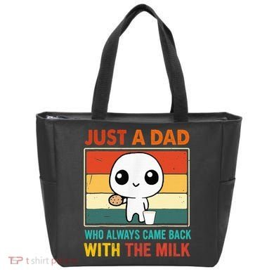 Just A Dad Who Always Came Back With The Milk Tote Bag