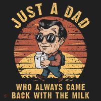 Just A Dad Who Always Came Back With The Milk Women's Sweatshirt thumb 2