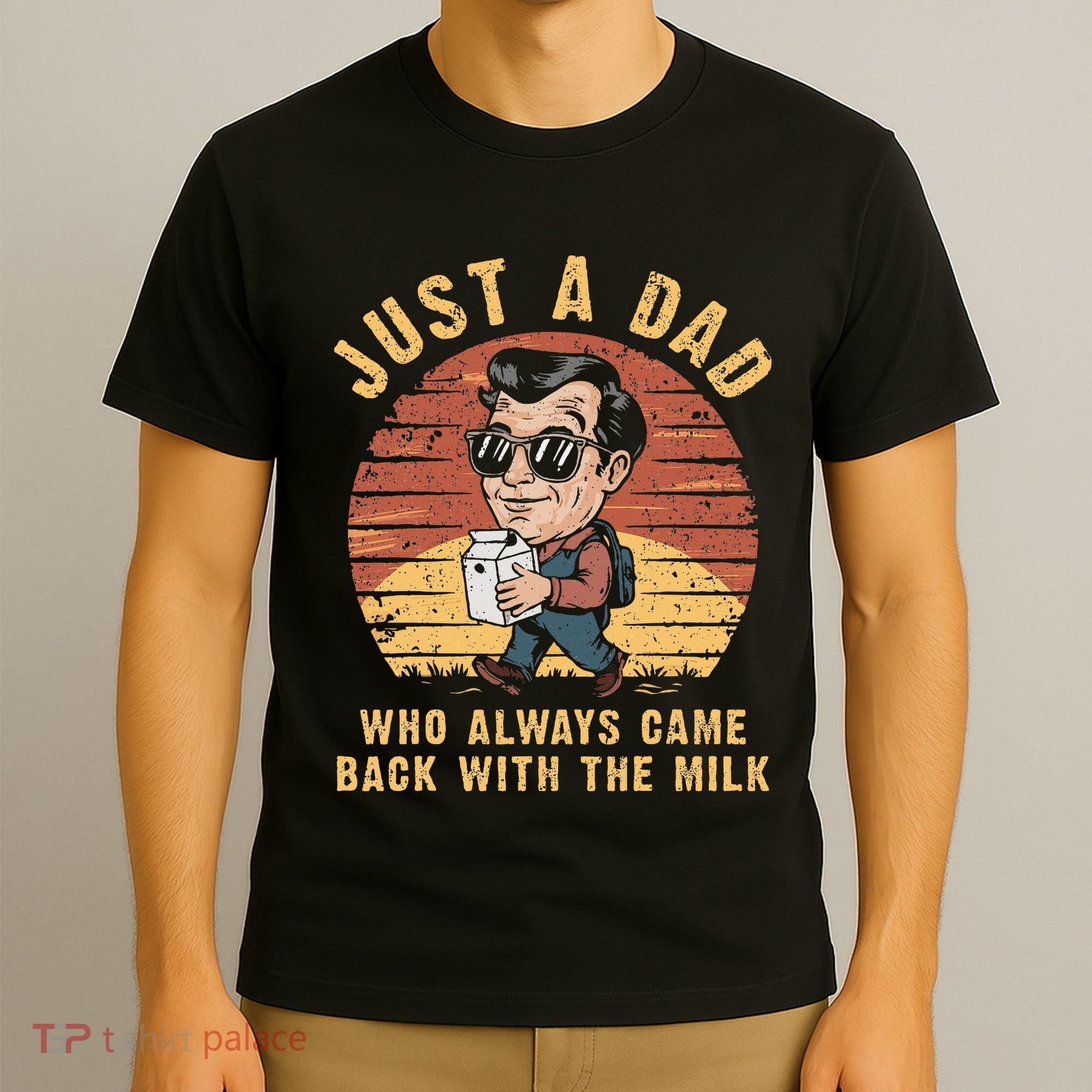 Just A Dad Who Always Came Back With The Milk T-Shirt