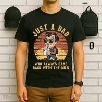 Just A Dad Who Always Came Back With The Milk T-Shirt thumb 6