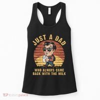 Just A Dad Who Always Came Back With The Milk Women's Tank Top thumb 0